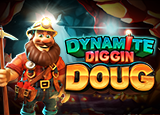 Dynamite Diggin Doug