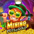 Mining Pots of Gold™